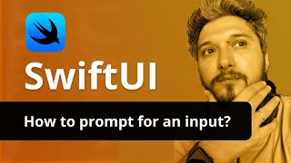 SwiftUI Prompting for Input Made Easy [upl. by Liamsi]