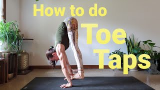 How to do Toe Taps to begin Pressing or Handstanding [upl. by Stephani]