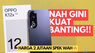 AKHINYA OPPO KELUARIN HP HULK ‼️OPPO K12x 5G RESMI [upl. by Calderon]