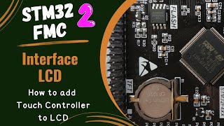 STM32 FSMC  LCD PART 2  Add touch Interface [upl. by Sells]