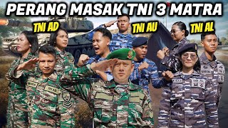 KEKUATAN PENUH MASAK BESAR SEMUA ANGKATAN TNI MUSUH NEGARA AUTO KETAR KETIR [upl. by Morse]