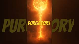 Purgatory The Catholic Teaching on the Path to Heaven 🔥🙏 [upl. by Brackely]