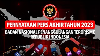 LIVE  KONFERENSI PERS AKHIR TAHUN 2023 BNPT RI [upl. by Kenimod94]