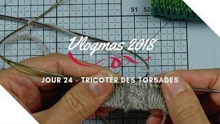 Vlogmas 24  Tricoter des torsades [upl. by Ahsiruam]