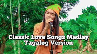 Classic Love Songs Medley Tagalog Version Jerron [upl. by Hightower]