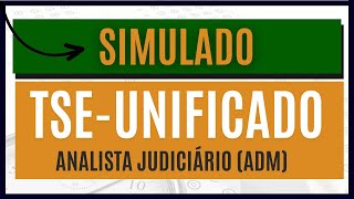 AGORA VAI SIMULADO TSE Unificado 2024 Material EXCLUSIVO para Analista Judiciário  Administrativa [upl. by Hnaht]