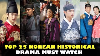 Top 25 Best Historical Korean Dramas List  Most recommended historical dramas [upl. by Ignace325]