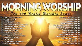 Top 100 Praise And Worship Songs Of 2024 Playlist  Best Morning Worship Songs  Lord I Love You [upl. by Ayotaj116]