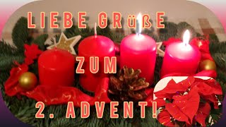 ✨Liebe Grüße zum 2 Advent🕯️🕯️ Wünsche Dir einen besinnlichen 2 Advent amp eine schöne Adventszeit🎄💖 [upl. by Gavriella262]