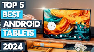 Top 5 Best Android Tablets 2024  Best Picks for Performance amp Value in 2024 [upl. by Robma]