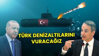 TÜRK DENİZALTILARINI BATIRMAK İÇİN HAREKETE GEÇTİLER HAZIR OLUN GELİYORLAR [upl. by Noyad22]