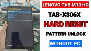 lenovo tab m10 tbx306x hard reset  pattern unlock  without pc [upl. by Koval]