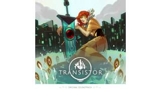 Transistor Original Soundtrack  The Spine [upl. by Nodarse]