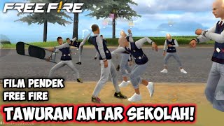 FILM PENDEK FREE FIRE T4WURAN ANTAR SEKOLAH [upl. by Selimah]