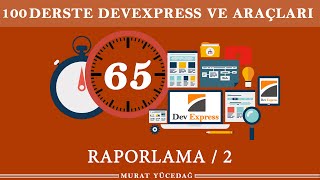 DevExpress Ders 65 Raporlama  2 [upl. by Diogenes]