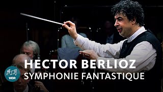 Hector Berlioz  Symphonie fantastique op 14  Semyon Bychkov  WDR Sinfonieorchester [upl. by Sirod]