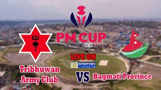 🔴 LIVE Tribhuwan Army Club vs Bagmati Province  PM Cup Mens National Cricket Tournament 2080 [upl. by Aohk]