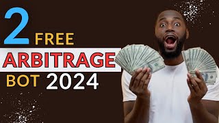 2 Free CRYPTO ARBITRAGE Softwares for arbitrage trading in 2024 [upl. by Ayot664]