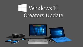 Nouveautés avec Windows 10 Creators Update [upl. by Balf]