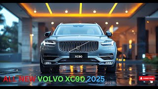 AllNew Volvo XC90 2025 The Best SUV The Best Ever [upl. by Eyk]