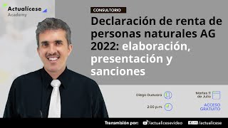 Declaración de renta de personas naturales AG 2022 elaboración presentación y sanciones [upl. by Jana931]