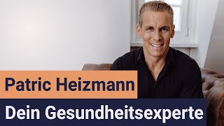 Dein Gesundheitsexperte Patric Heizmann [upl. by Wills485]