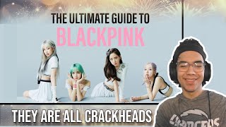 My First Time Reaction To The Ultimate Guide To BLACKPINK  They are all Crackheads [upl. by Latea]