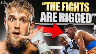 The TRUTH About JAKE PAUL quotRIGGING FIGHTSquot [upl. by Margaret]