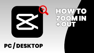 How to zoom in CapCut Desktop PC [upl. by Cressida]