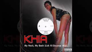 KHIA  My Neck My Back Lick It Bounce Mix Explicit [upl. by Kramlich]