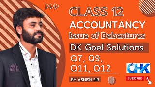 Issue of Debentures  DK Goel solutions  CLass 12  Accountancy  Q7 Q9 Q11 Q12 class12 dkgoel [upl. by Anert379]