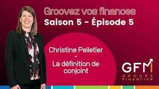 Groovez vos finances  S5 E5 [upl. by Garin246]