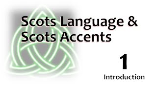 01 Scots  Language An Accent  Introduction to Scots [upl. by Schreck]