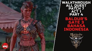 Baldurs Gate 3 Patch 7 Walkthrough Indonesia All Quest Act 1 Part 4  KMZ Putra [upl. by Leirud]