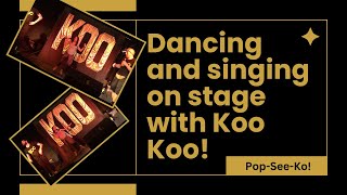 Dancing and singing on stage with Koo Koo [upl. by Safoelc]