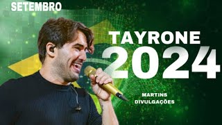 TAYRONE 2024TAYRONE CIGANO 2024TAYRONE SETEMBROREPERTÓRIO ATUALIZADO SERESTA DE BAR TBT TAYRONE [upl. by Gaylord]