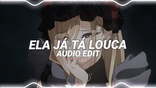 ela já tá louca  Anderson Neiff John Johnis ft Kaio Viana edit audio [upl. by Aielam]