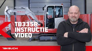 MINIGRAVER BEDIENEN  Takeuchi TB335 R  INSTRUCTIE NEDERLANDS  Takeuchi Benelux [upl. by Hume]