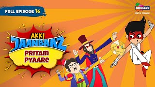 Akki Jaanbaaz  Full Episode  Pritam Pyaare  Hindi Cartoon For Kids  Gubbare TV [upl. by Sanson]