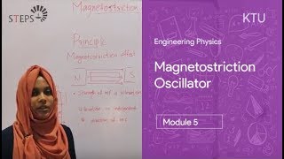 Magnetostriction Oscillator  Engineering Physics  KTU [upl. by Schuyler]