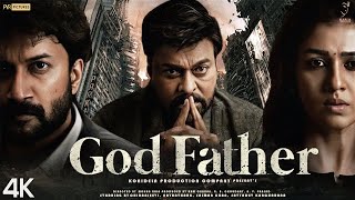 GODFATHER  FULL MOVIE 4K HD Facts  Chiranjeevi  Salman Khan  Nayanthara  Satyadev  Mohan Raja [upl. by Rehnberg]