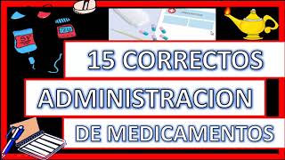 ENFERMERÍA 15 CORRECTOS EN LA ADMINISTRACIÓN DE MEDICAMENTOS [upl. by Weinhardt464]