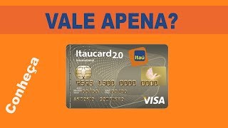 Conheça o Itaucard 20 visa internacional será que vale a pena [upl. by Ettevey]