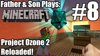 Father amp Son Minecraft Project Ozone 2 Reloaded 8  Sprinklers amp Mobs PC [upl. by Haddad]