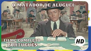 O Matador de Aluguel  Faroeste  HD  Filme completo em português [upl. by Koa687]