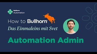 How To Bullhorn  Das Einmaleins mit Svet Gimmicks – Automation Admin [upl. by Hovey]