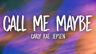 Carly Rae Jepsen  Call Me Maybe Lyrics [upl. by Bland559]