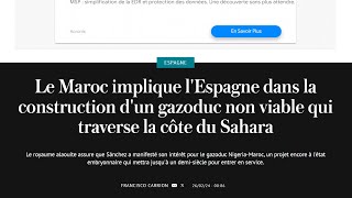 LEspagne Court Après LAlgérie Et Le Gazoduc Nigeria Maroc Est Non Viable [upl. by Eriha]