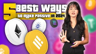 The 5 Best Ways to Make Passive Income with Crypto in 2024 Earn While You Sleep [upl. by Avad]