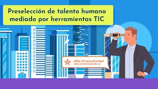 Información de programa Preselección de talento humano mediado por herramientas TIC [upl. by Zigrang]